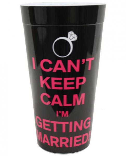 I Can't Keep Calm I'm Getting Married Drinking Cup